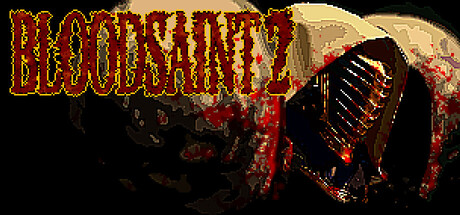 BLOODSAINT 2 遊戲攻略